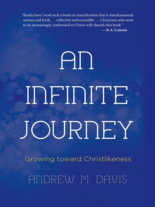 Title details for An Infinite Journey by Andrew M. Davis - Available
